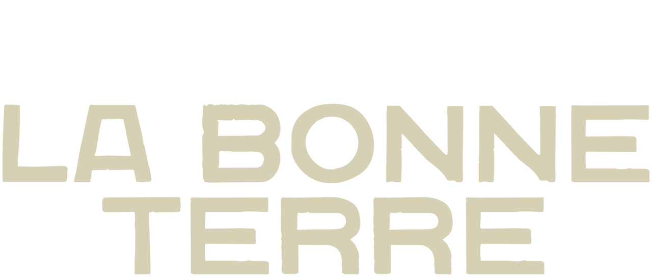 La Bonne Terre | Netflix