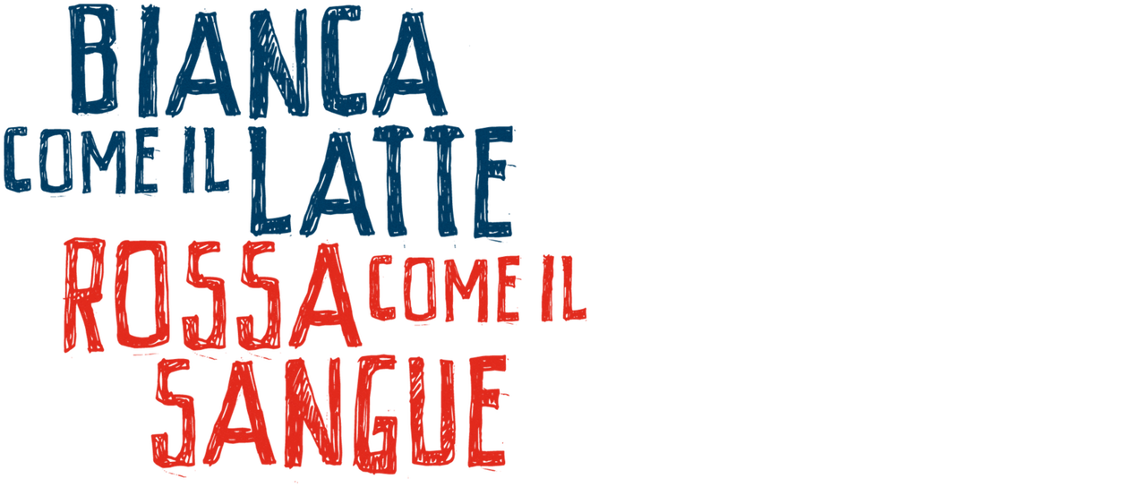 Rossa Come Il Sangue Bianca Come Il Latte Watch Bianca come il latte, rossa come il sangue | Netflix