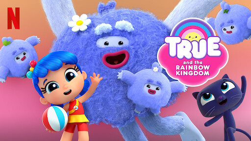 True And The Rainbow Kingdom Friendship Day True: Friendship Day | Netflix Official Site